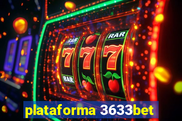 plataforma 3633bet